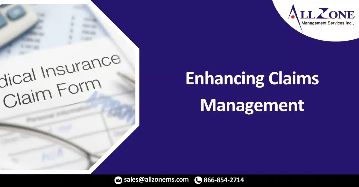 Enhancing Claims Management: Identifying Errors, Maximizing Efficiency, and Streamlining Operations