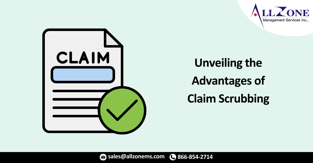 Unveiling the Advantages of Claim Scrubbing