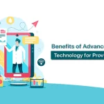 Benefits of Advanced Healthcare Technology