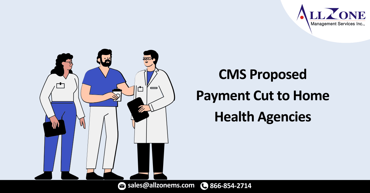CMS Proposed Payment Cut to Home Health Agencies