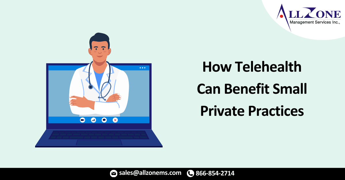 How Telehealth Can Benefit Small Private Practices