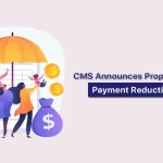 CMS Announces Proposed Medicare Payment Reduction of 3.4%