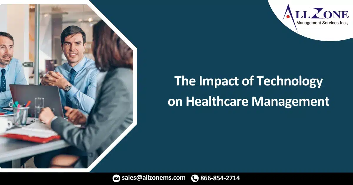 The Impact of Technology on Healthcare Management
