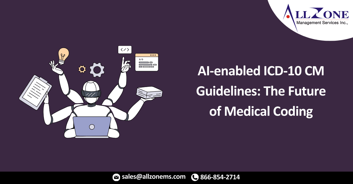 AI-enabled ICD-10 CM Guidelines: The Future of Medical Coding