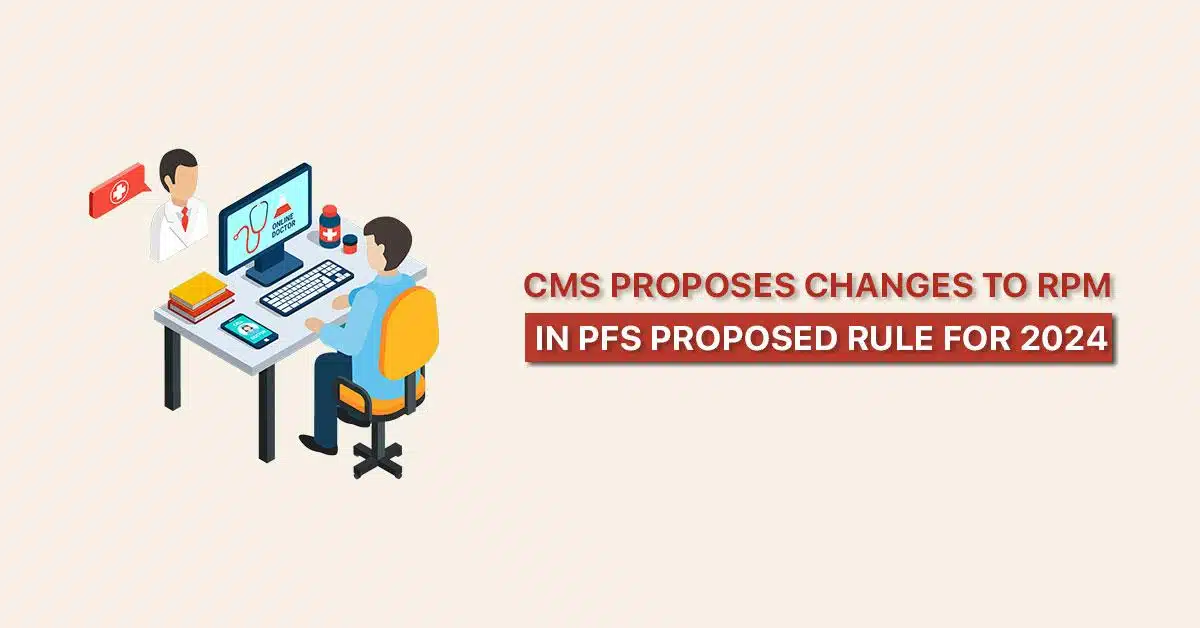 CMS-Proposes-Changes-to-RPM-in-2024-PFS-Proposed-Rule