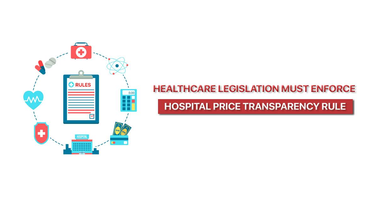 Healthcare-Legislation-Must-Enforce-Hospital-Price-Transparency-Rule