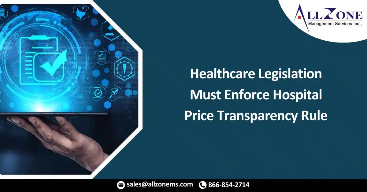 Healthcare Legislation Must Enforce Hospital Price Transparency Rule
