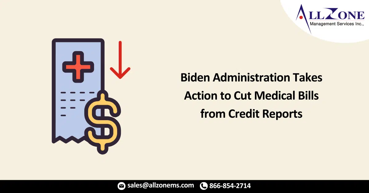 Biden Administration Takes Action to Cut Medical Bills from Credit Reports