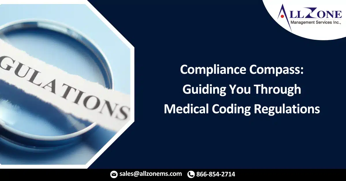 Compliance Compass: Guiding You Through Medical Coding Regulations