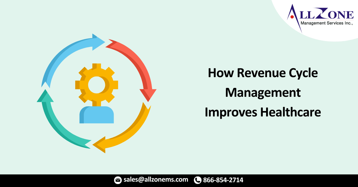 How Revenue Cycle Management Improves Healthcare in 2023