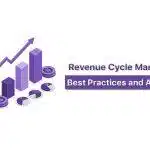 Optimizing Revenue Cycle Management Best Practices and AI Potential