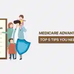 5-tips-you-need-to-know-for-Medicare-Advantage-Plans
