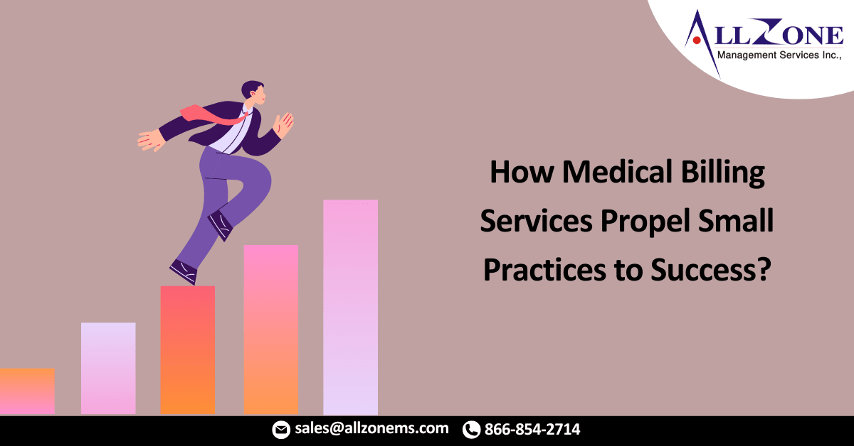 How Medical Billing Services Propel Small Practices to Success