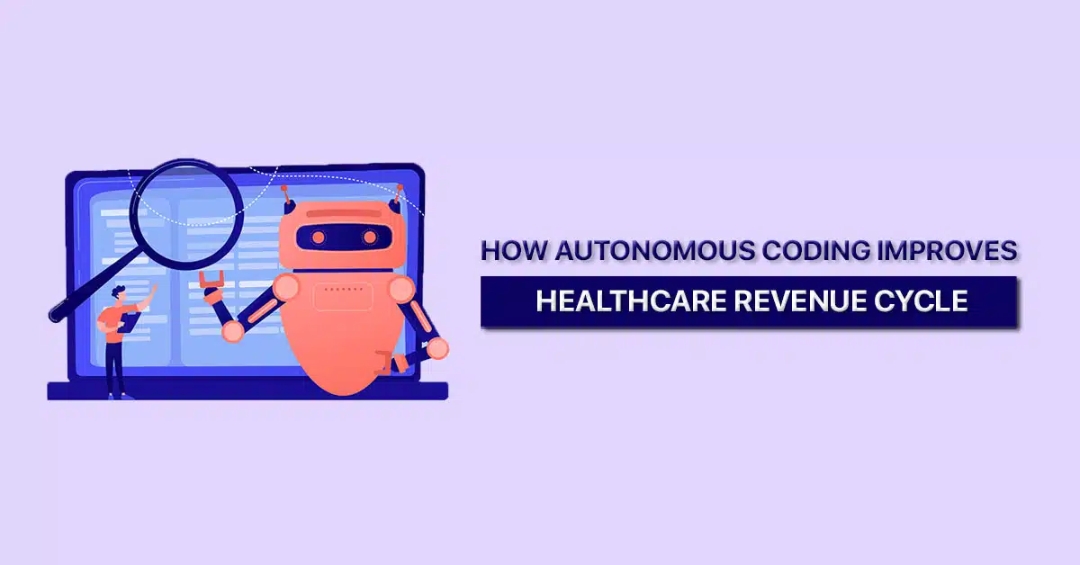 How-autonomous-coding-is-revolutionizing-healthcare-revenue-cycles