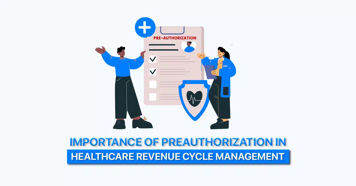 Importance of Preauthorization in Healthcare RCM