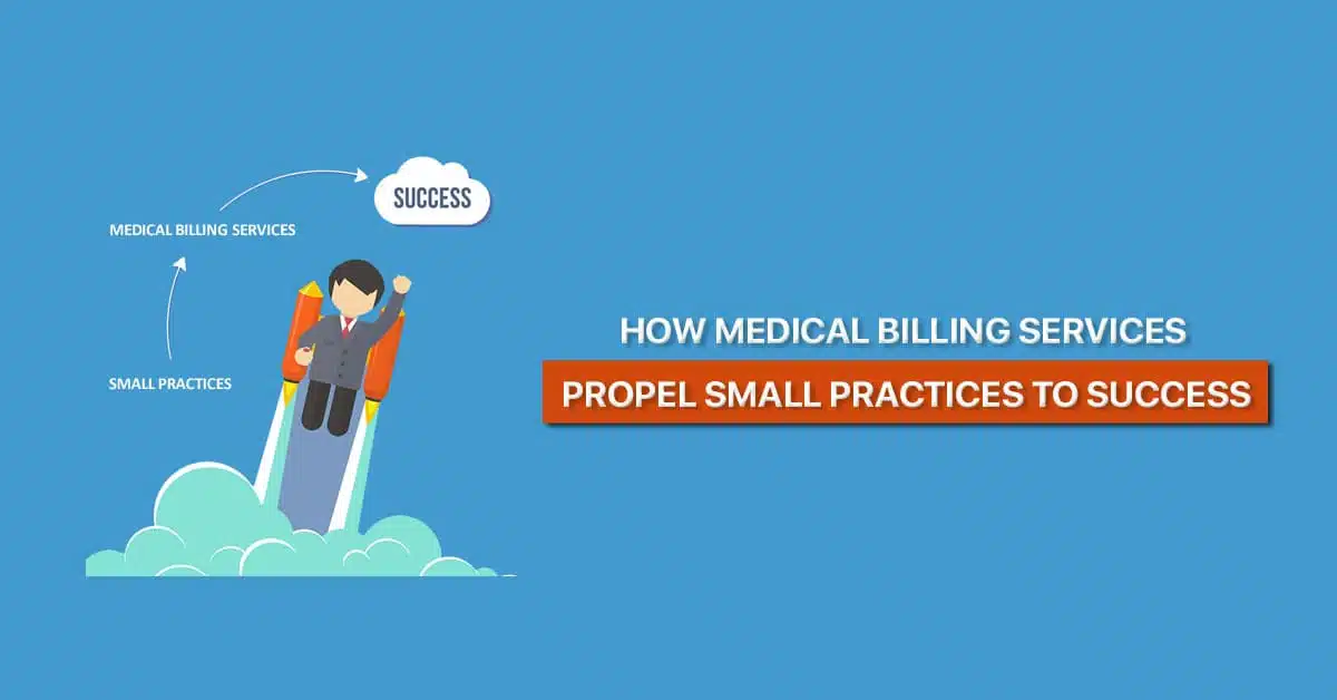 Medical-Billing-Services-Propel-Small-Practices-to-Success