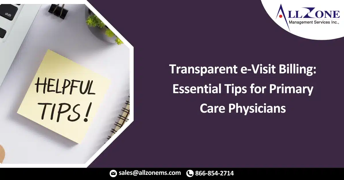 Transparent e-Visit Billing: Essential Tips for Primary Care Physicians
