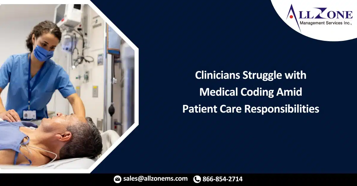 Clinicians Struggle with Medical Coding Amid Patient Care Responsibilities