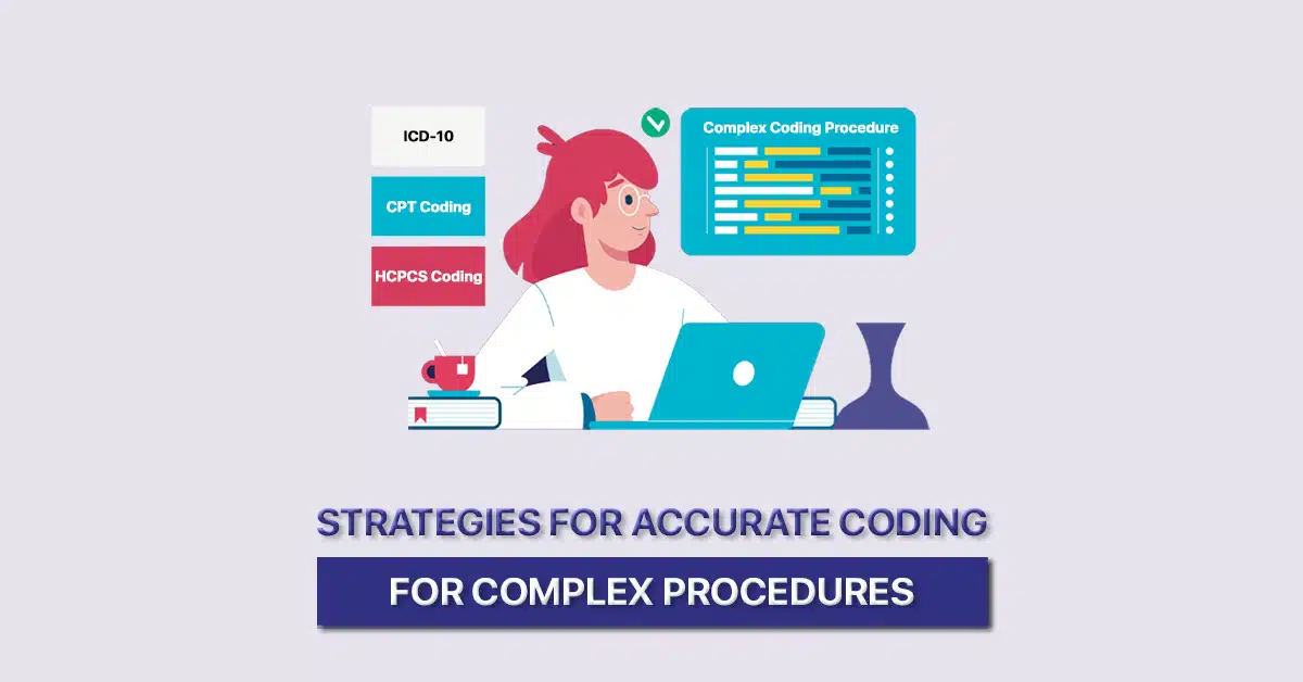 Complex Coding Procedure