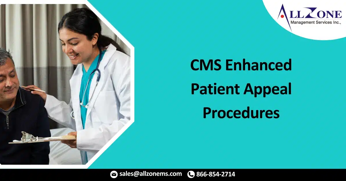 CMS Enhanced Patient Appeal Procedures