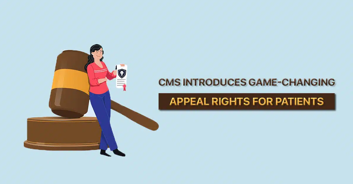 CMS-introduces-game-changing-appeal-rights-for-Patients