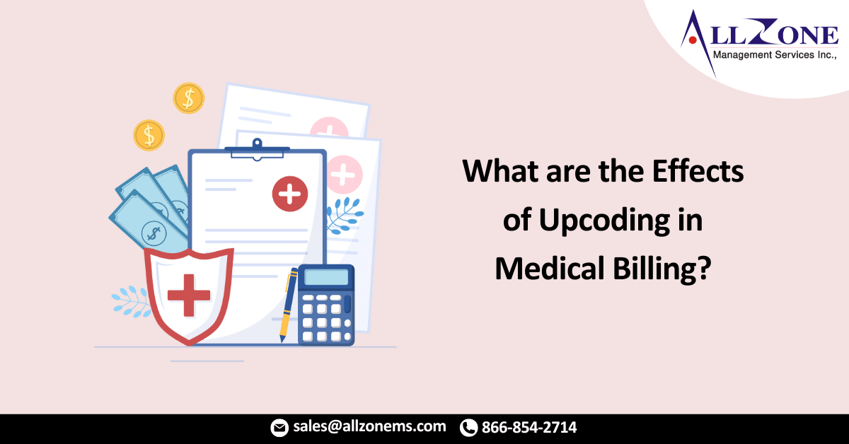 What are the Effects of Upcoding in Medical Billing?