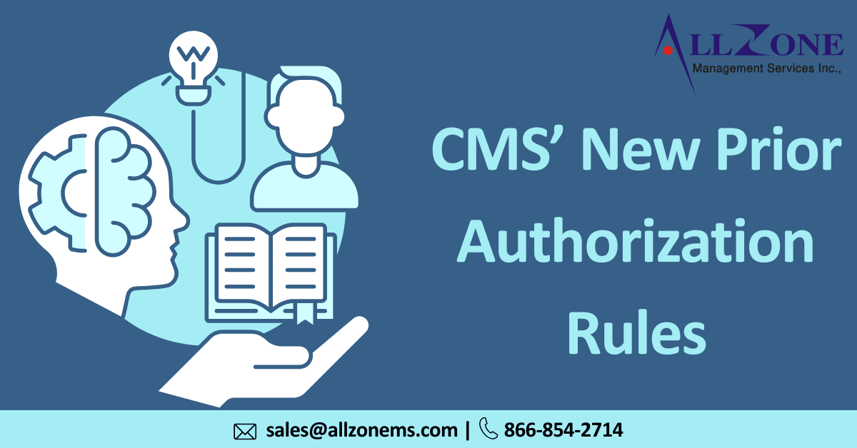 CMS’ New Prior Authorization Rules Impact on Medicare Advantage and Part D