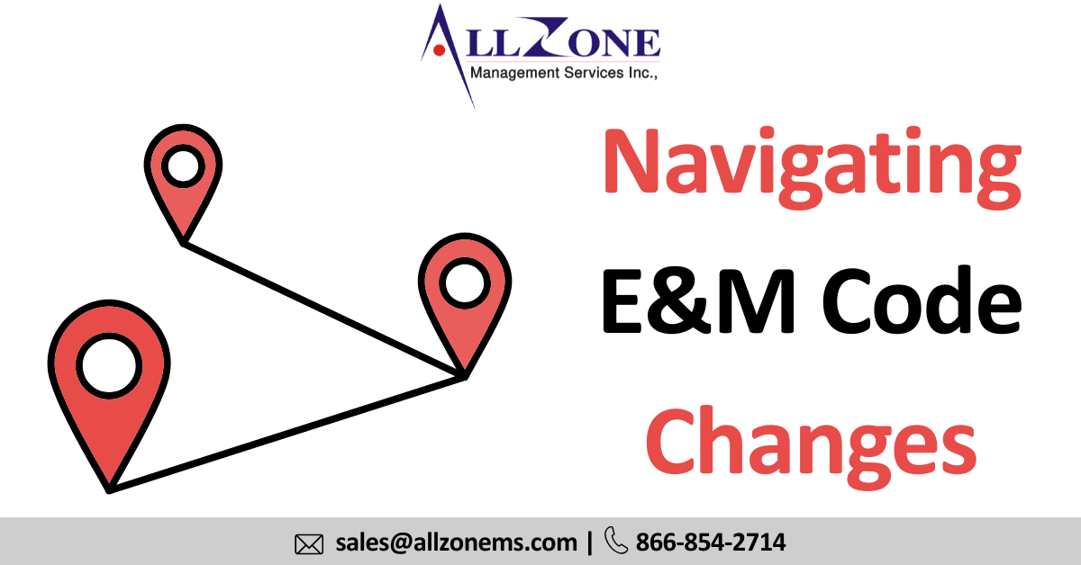 Navigating E&M Code Changes
