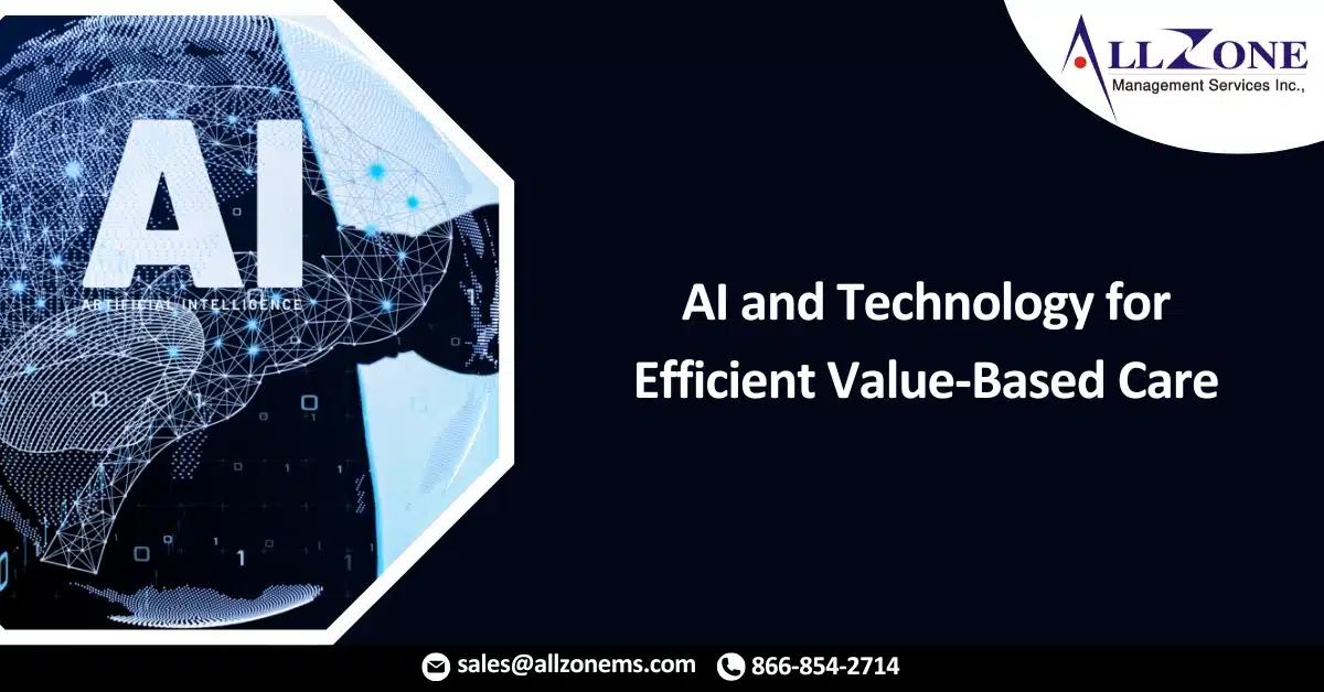 Advances in AI and Technology for Efficient Value-Based Care 2024