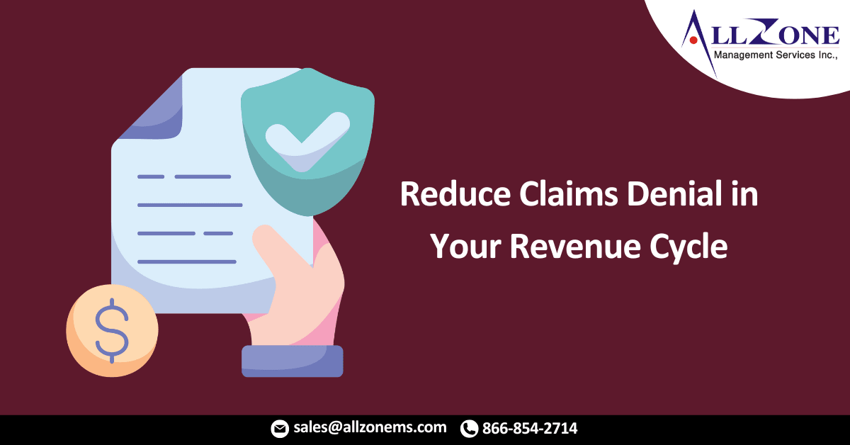 Reduce Claims Denial in Your Revenue Cycle