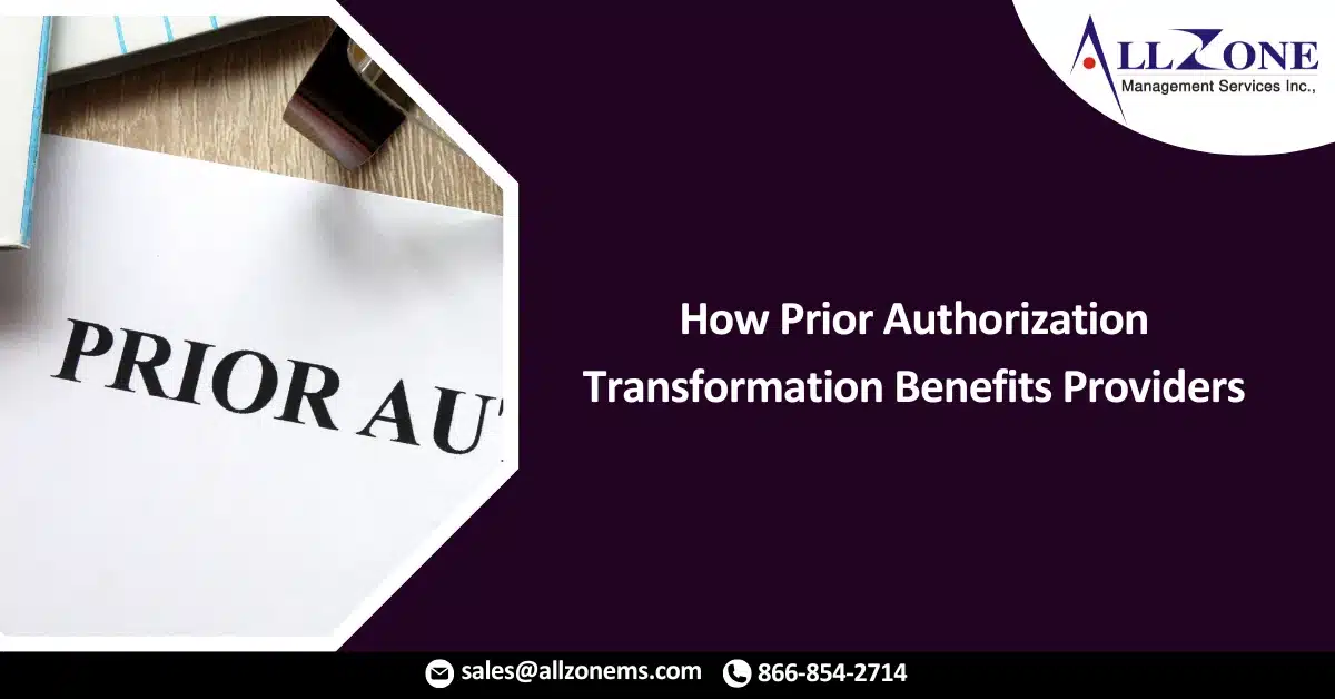 How Prior Authorization Transformation Benefits Patients, Providers and  Payers