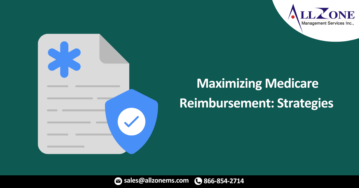 Maximizing Medicare Reimbursement: Strategies for Independent Practices