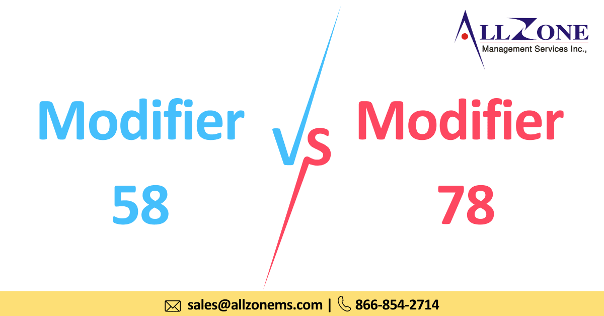 Modifier 58 Versus 78 – Which Should You Use?