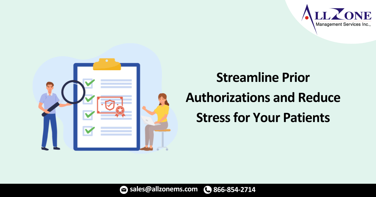 Streamline Prior Authorizations and Reduce Stress for Your Patients