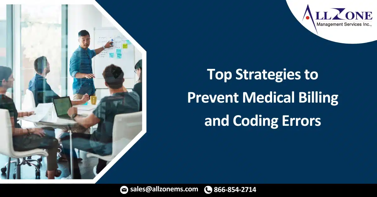 Top Strategies to Prevent Medical Billing and Coding Errors