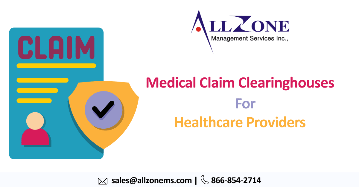 Why Healthcare Providers Need Medical Claim Clearinghouses
