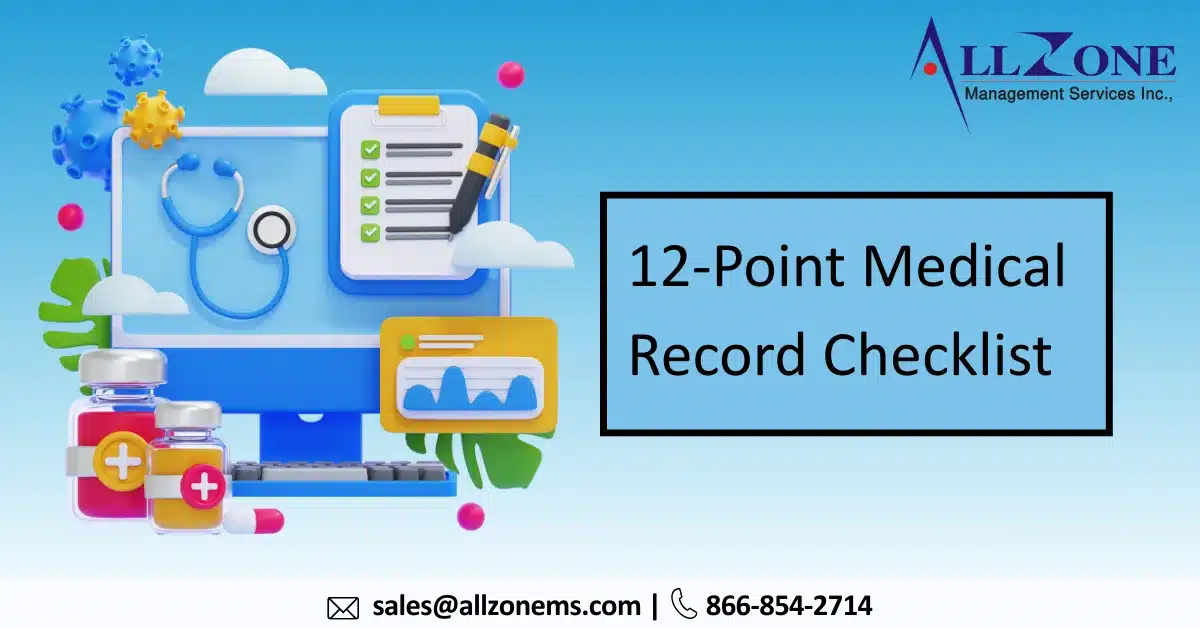 12-Point Medical Record Checklist : What Is Included in a Medical Record