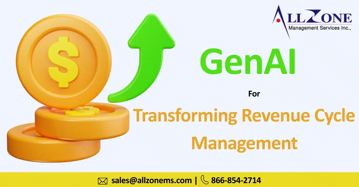 GenAI Revolutionizing Healthcare: Transforming Revenue Cycle Management