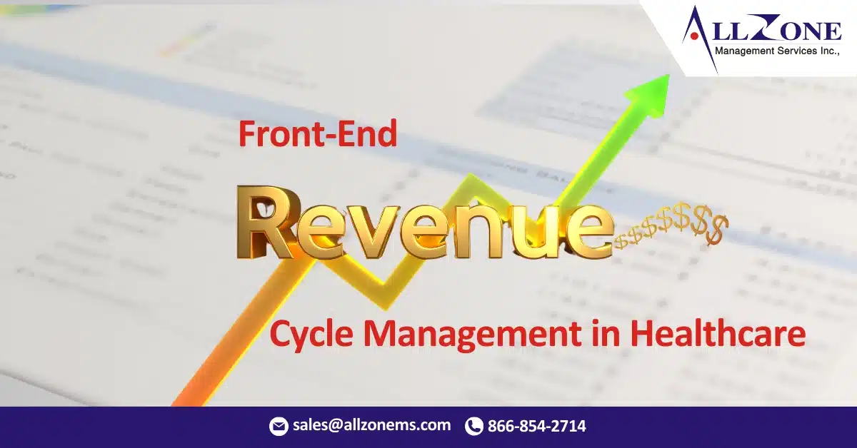 The Importance of Front-End Revenue Cycle Management in Healthcare