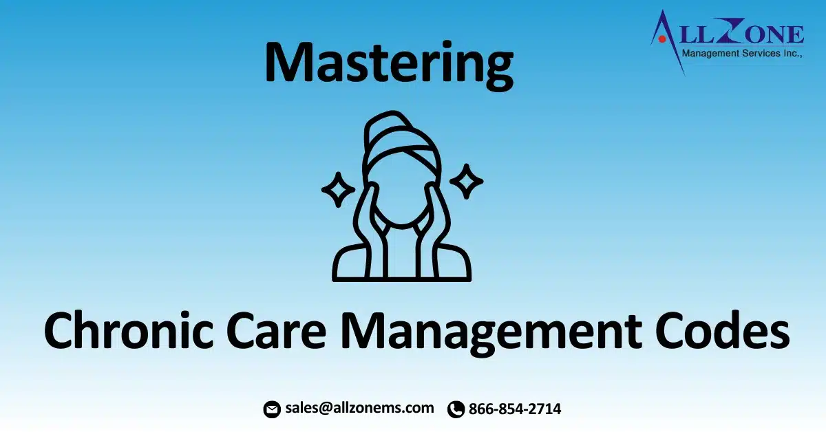 Chronic Care Management Codes: A Comprehensive Guide