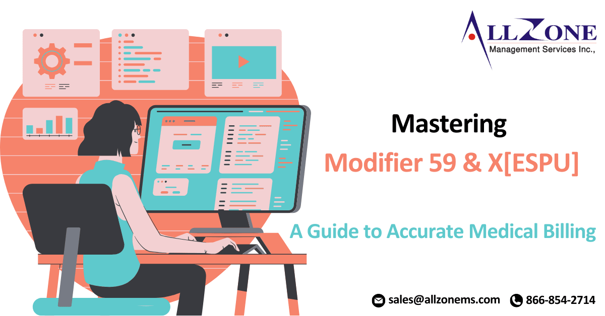 How to Use Modifiers 59 and X[ESPU] to Maximize Reimbursement