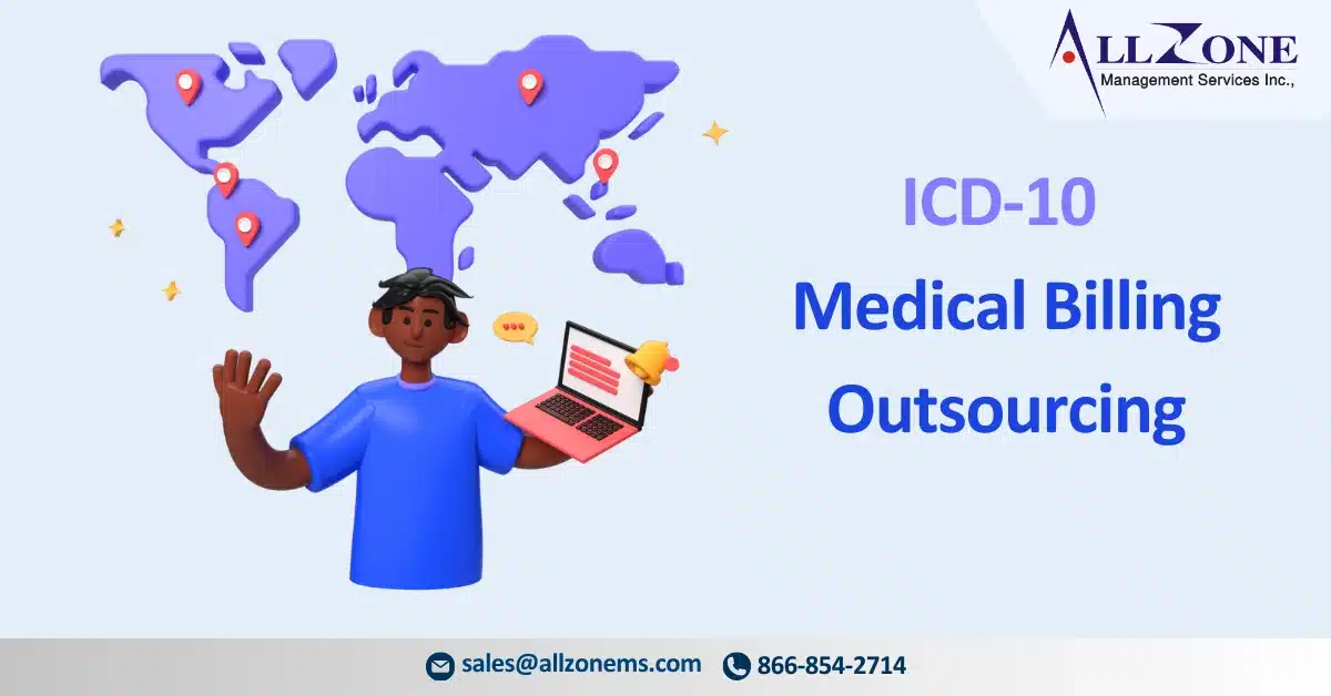 ICD-10 Medical Billing Outsourcing: A Strategic Solution for Healthcare Providers