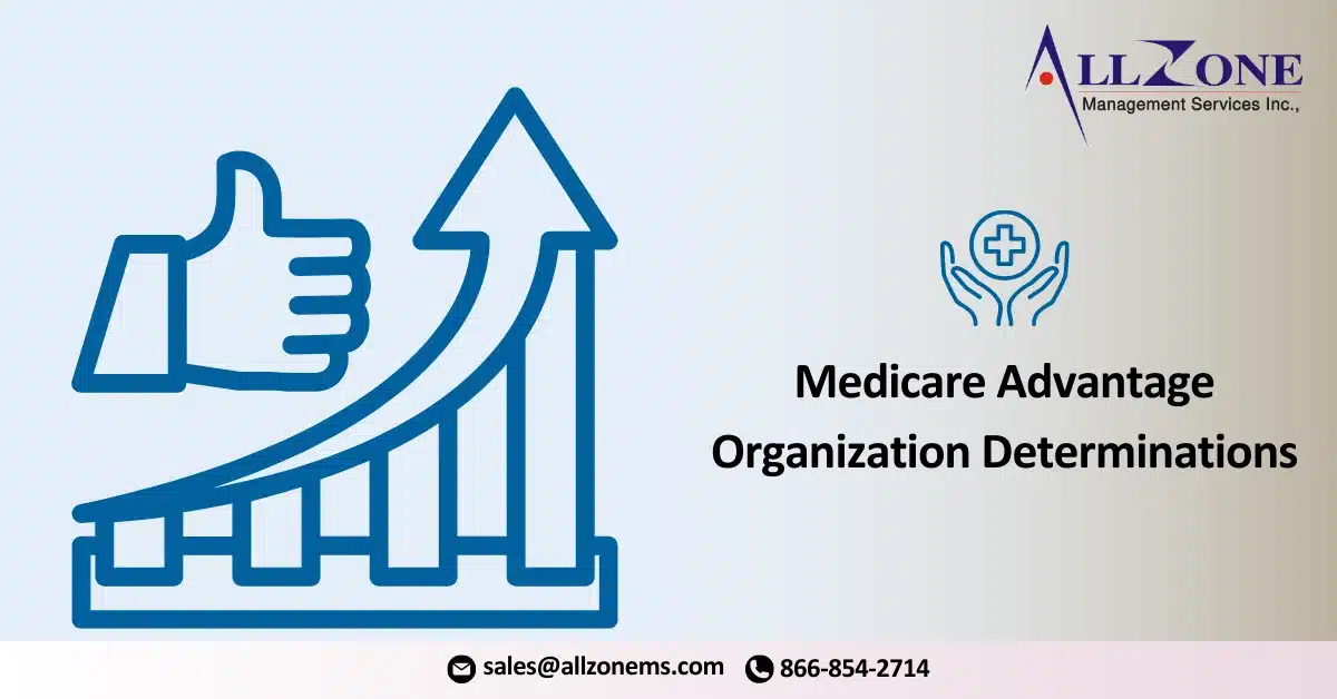 CMS Clarifies Organization Determinations: Key Updates for Medicare Advantage