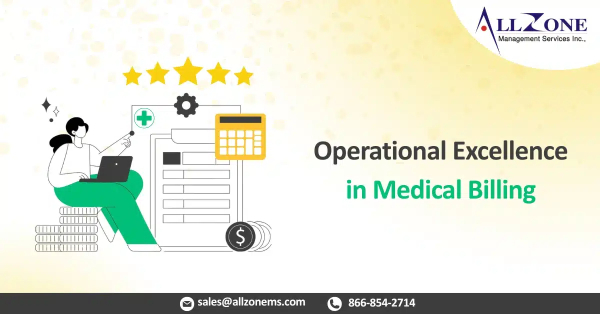 Operational Excellence in Medical Billing