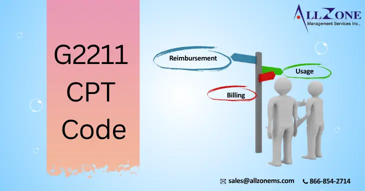 G2211 CPT Code Guide to Reimbursement, Billing, and Usage