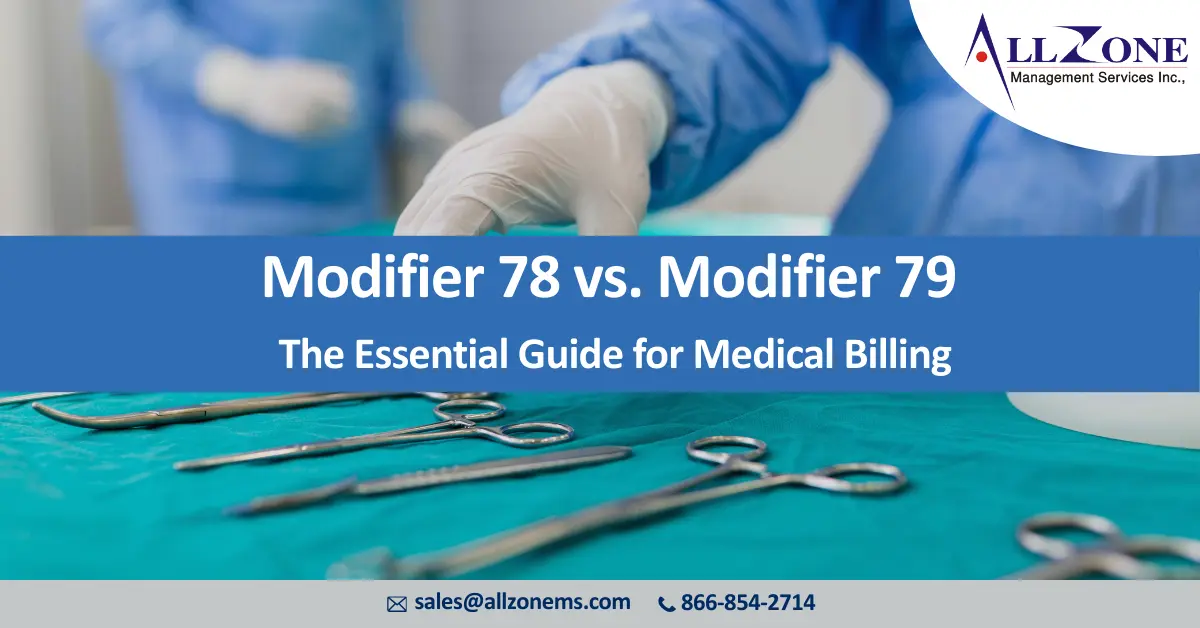 Modifier 78 vs. Modifier 79