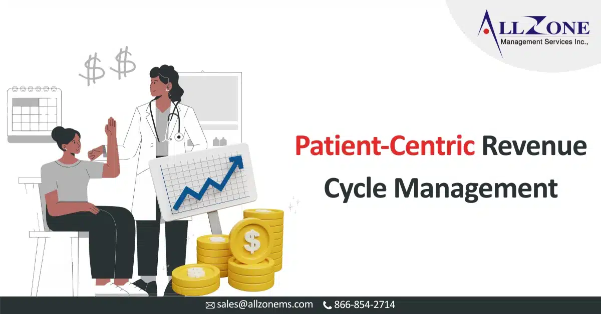 Patient-Centric Revenue Cycle Management
