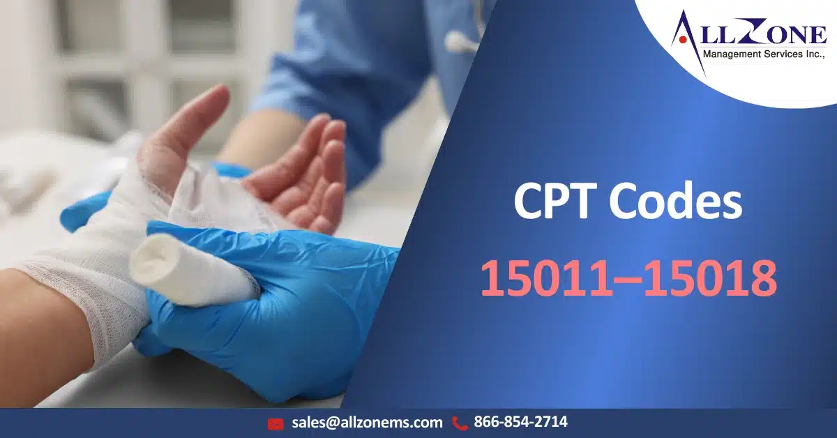 CPT codes 15011–15018